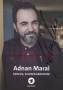 Autogramm: Adnan Maral * 1.7.1968 Cildir, Ardahan, T�rkei - ARD : T�rkisch f�r Anf�nger - Schloss Einstein - 2019: Servus, Schwiegersohn!   ...