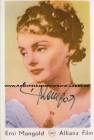 Autogramm: Erni Mangold * 26. J�nner 1927 Gro�weikersdorf, Nieder�sterreich, �sterreich - Erna Goldmann - Erna Mangold - Ernestine Goldmann : 1955 : Hanussen / 2015/2018 Landkrimi  ...