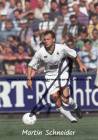 Autogramm: Martin Schneider * 24.11.1968 Schweinfurt - 1990 - 1999 Borussia M�nchengladbach  ...