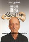 Autogramm: Philipp Sonntag - Eckart Aschauer * 18.12.1941 Bad Warmbrunn - Das feuerrote Spielmobil - Sturm der Liebe - Lindenstra�e - Die Rosenheim-Cops (6. Solo-Programm : Blues in der Bluse)  ...